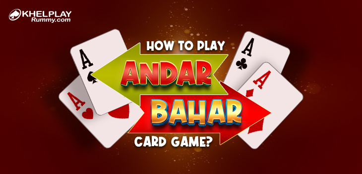 Instructions on how to play Andar Bahar online for beginners